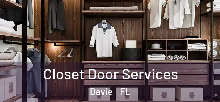 Closet Door Services Davie - FL