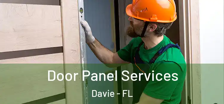 Door Panel Services Davie - FL