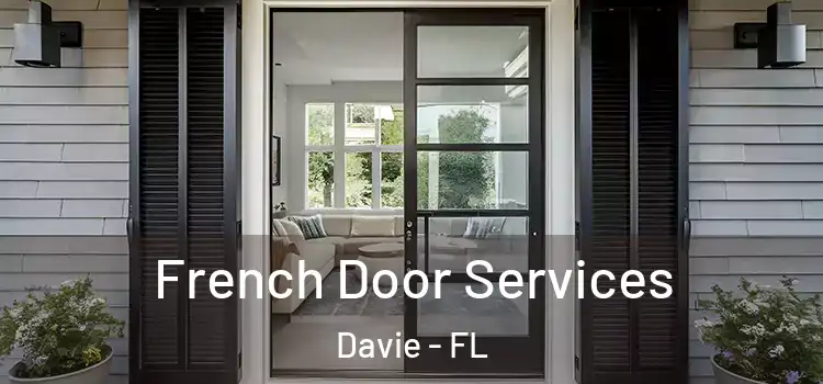 French Door Services Davie - FL