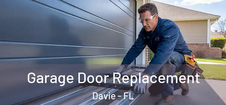  Garage Door Replacement Davie - FL
