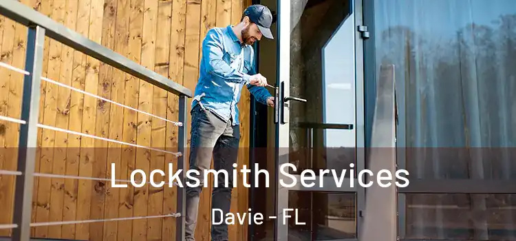 Locksmith Services Davie - FL