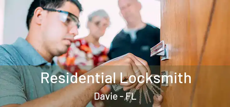 Residential Locksmith Davie - FL